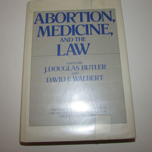 Abortion, medicine, and the law,Used