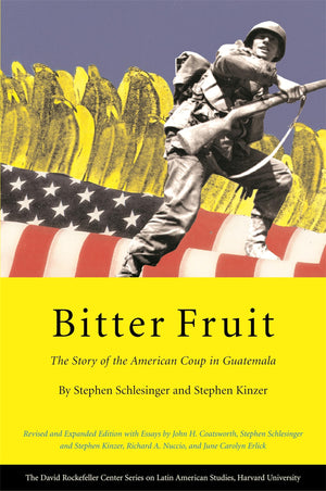 Bitter Fruit: The Story of the American Coup in Guatemala, Revised and Expanded (Series on Latin American Studies),New