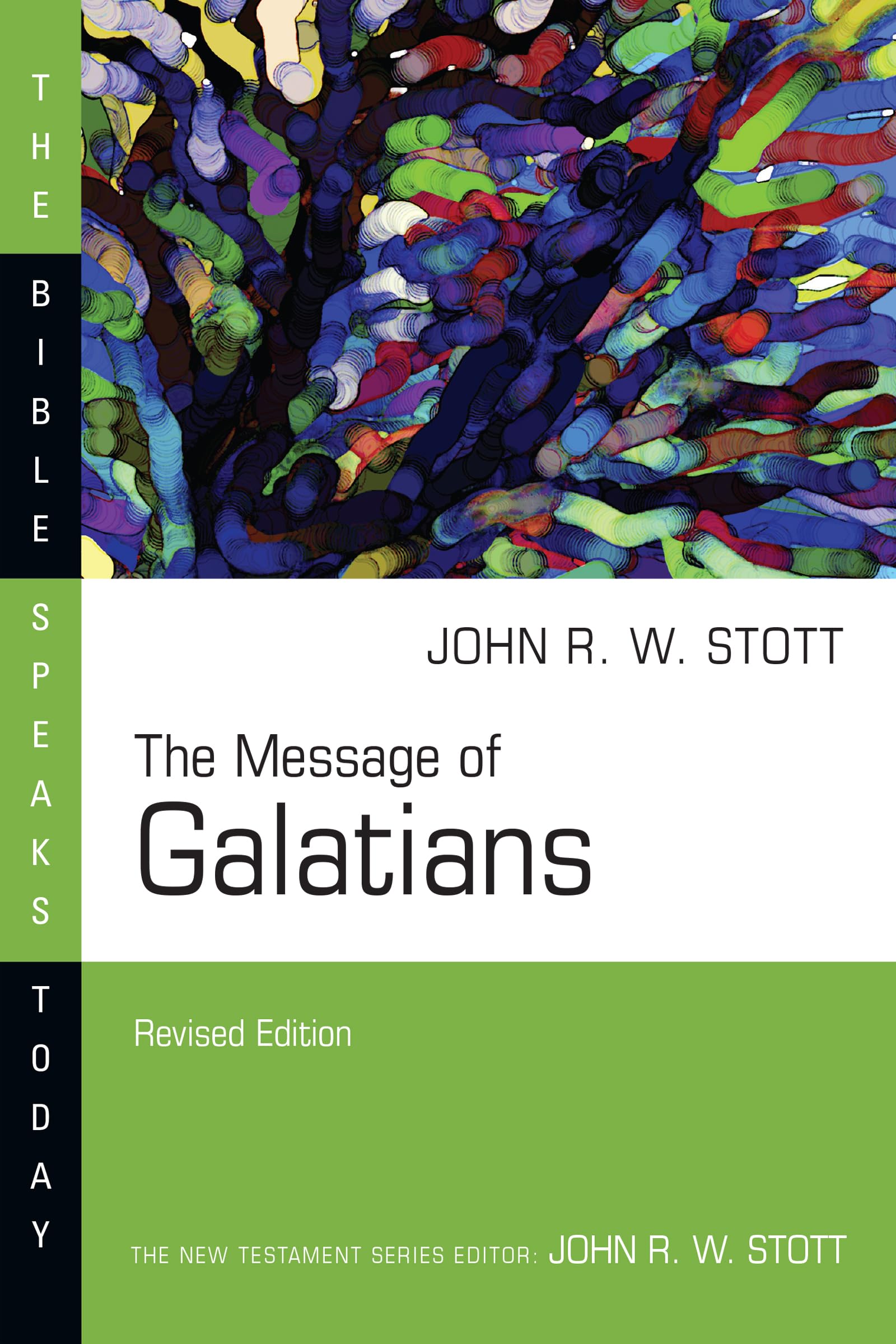 The Message of Galatians (The Bible Speaks Today Series),Used