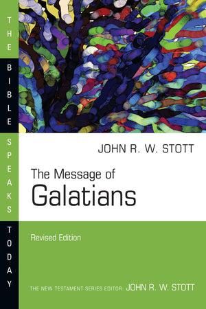 The Message of Galatians (The Bible Speaks Today Series),Used