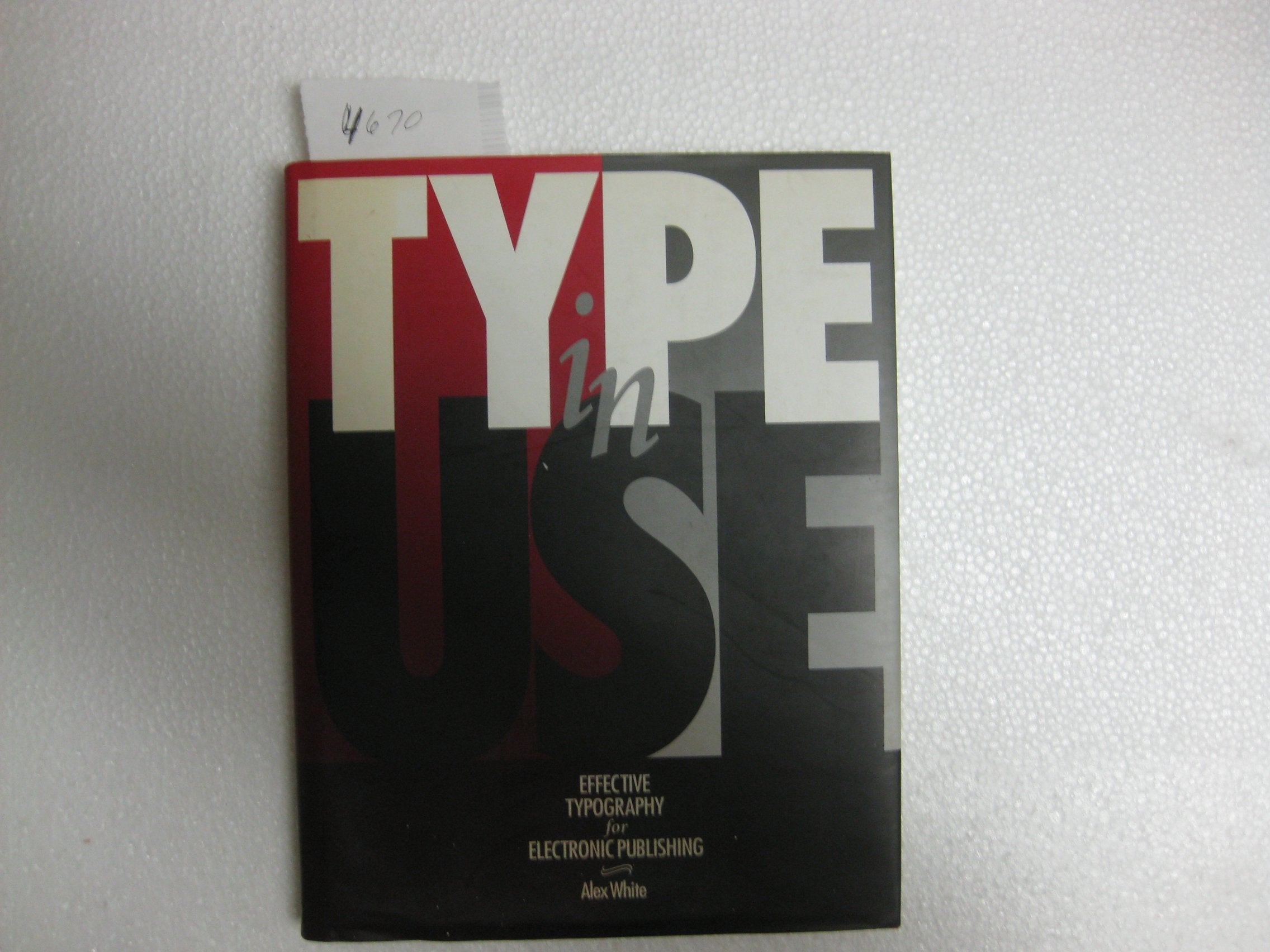 Type in Use: Effective Typography for Electronic Publishing,Used