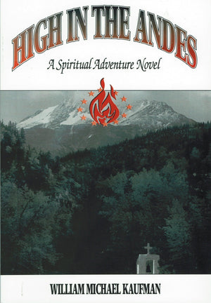 High in the Andes: A Spiritual Adventure,Used