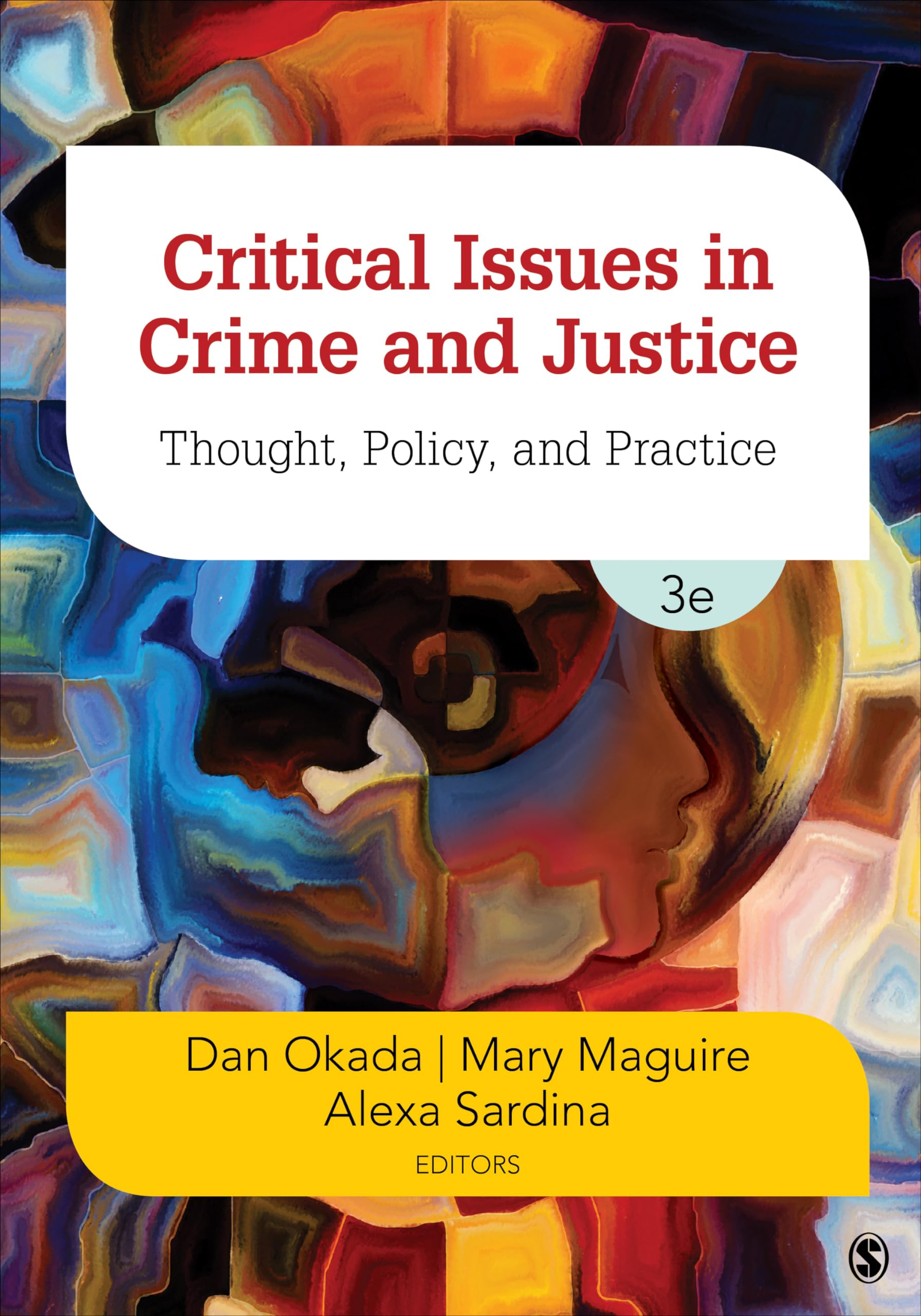 Critical Issues In Crime And Justice: Thought, Policy, And Practice