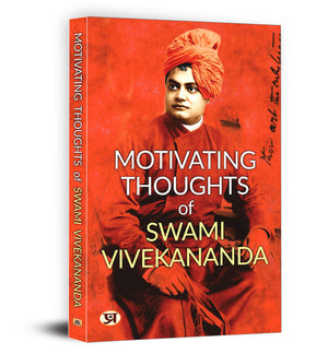 Motivating Thoughts Of Swami Vivekananda | A Life-Changing Philosophy For Building Character, Overcoming Fear And Finding Purpose