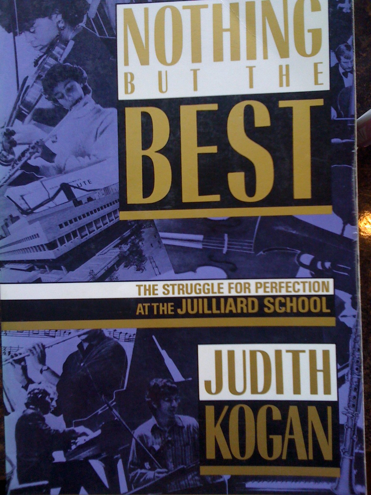 Nothing But The Best: The Struggle For Perfection At The Juilliard School-new,New
