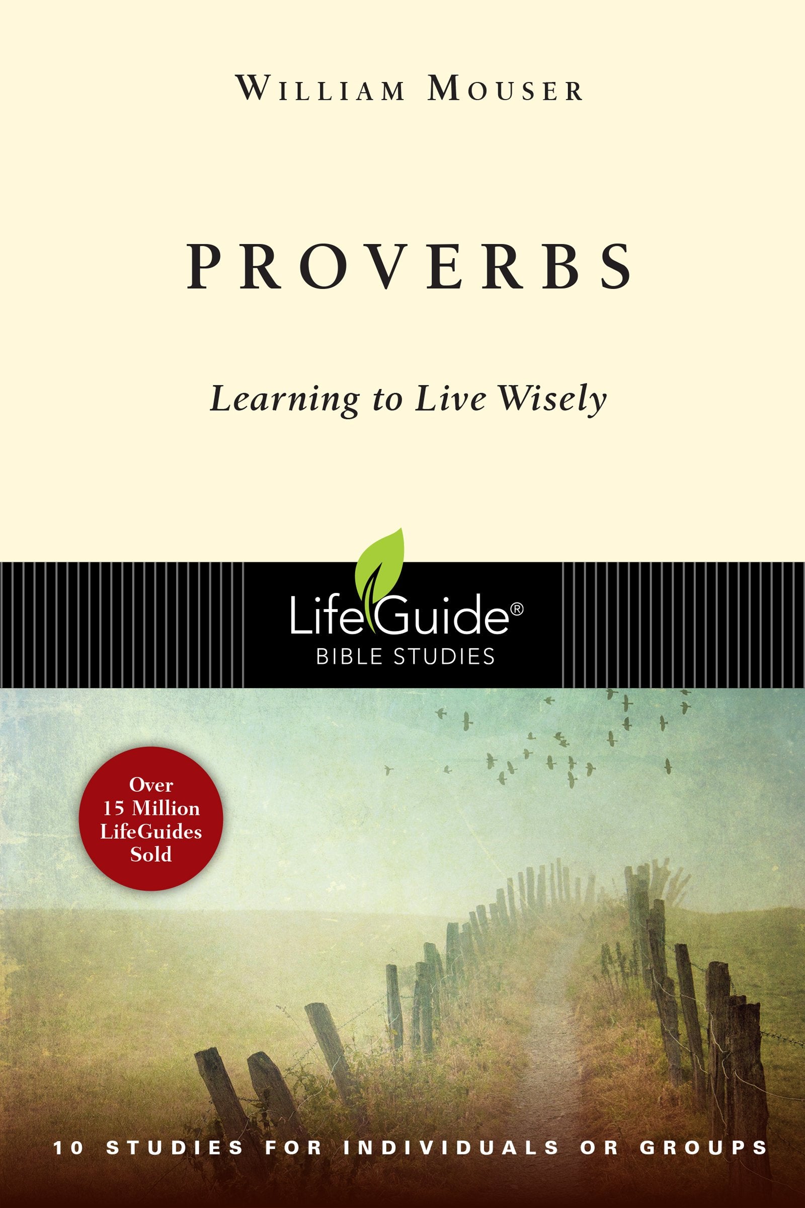 Proverbs: Learning to Live Wisely (LifeGuide Bible Studies),Used