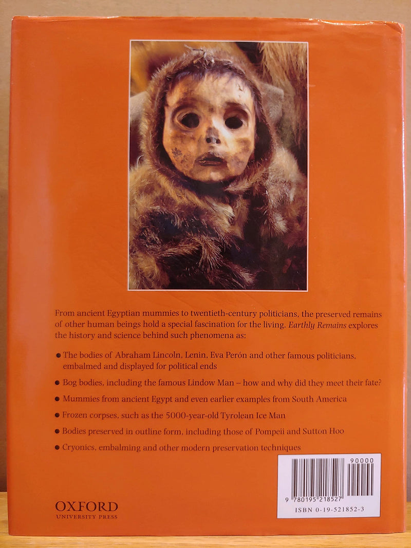 Earthly Remains: The History and Science of Preserved Human Bodies,Used