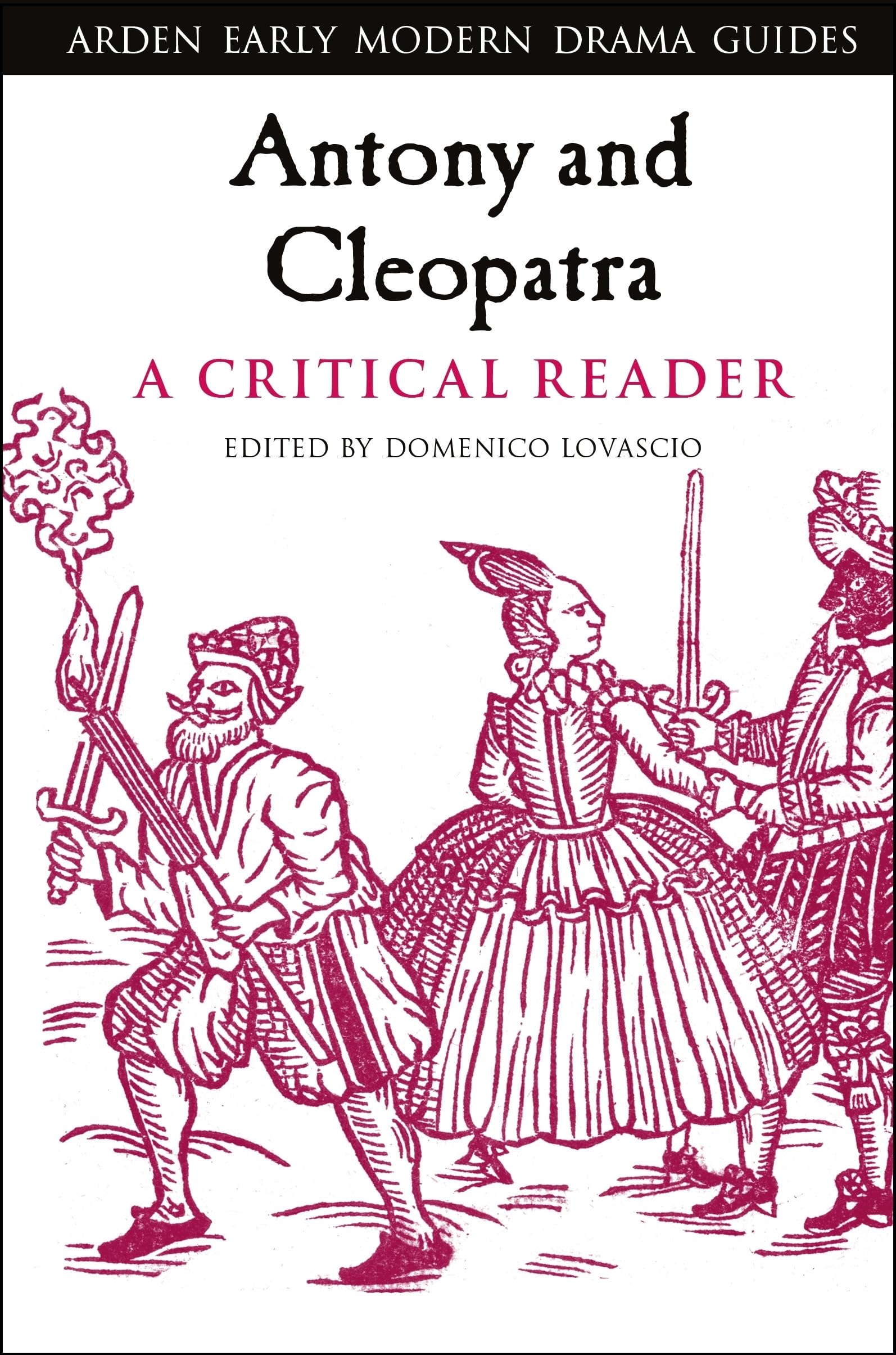 Antony and Cleopatra: A Critical Reader (Arden Early Modern Drama Guides),Used