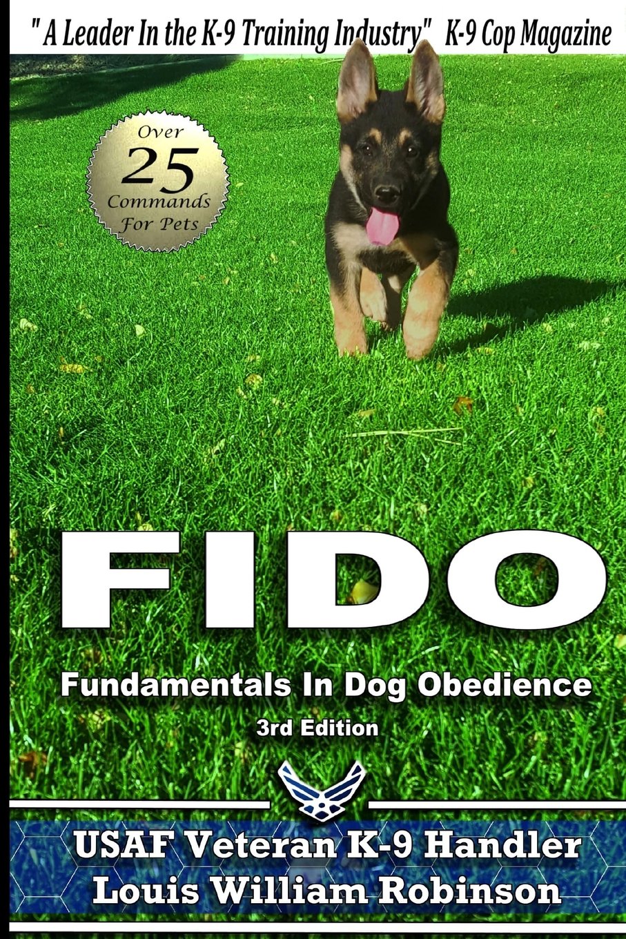FIDO Fundamentals In Dog Obedience: USAF K9 Handler Training Guide for Pet dogs,Used