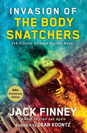 Invasion of the Body Snatchers: A Novel,Used