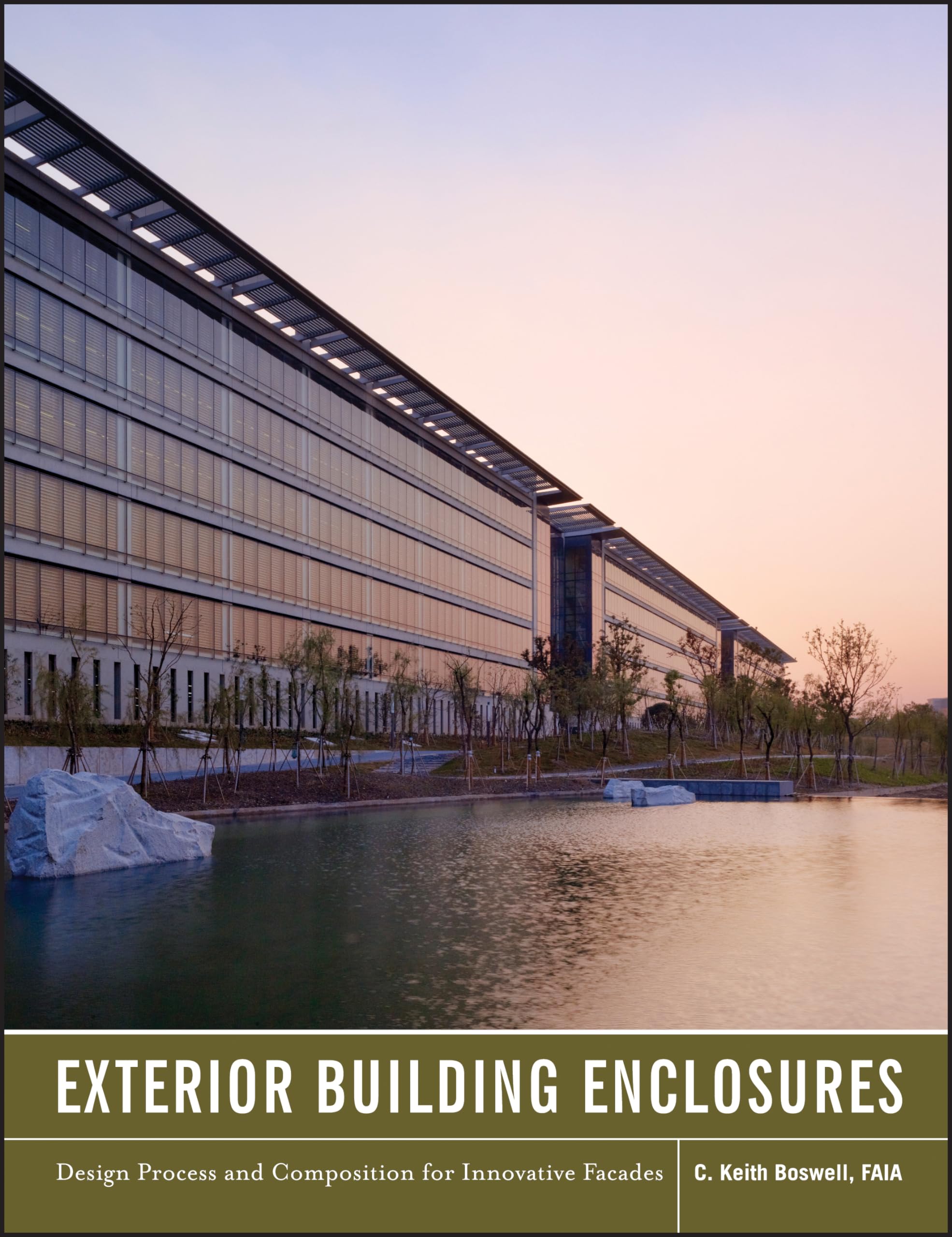 Exterior Building Enclosures: Design Process and Composition for Innovative Facades,Used