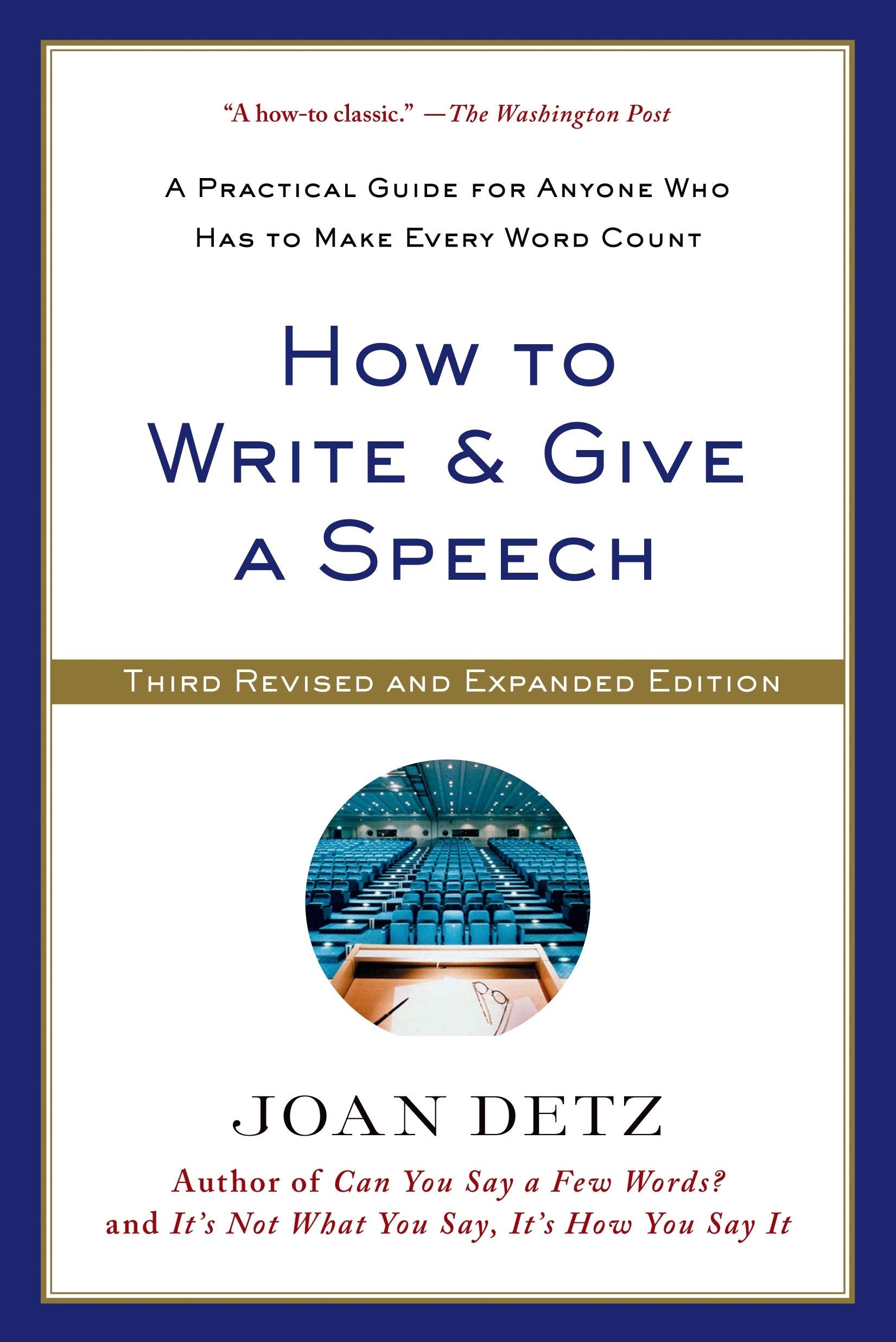 How to Write and Give a Speech: A Practical Guide for Anyone Who Has to Make Every Word Count,Used