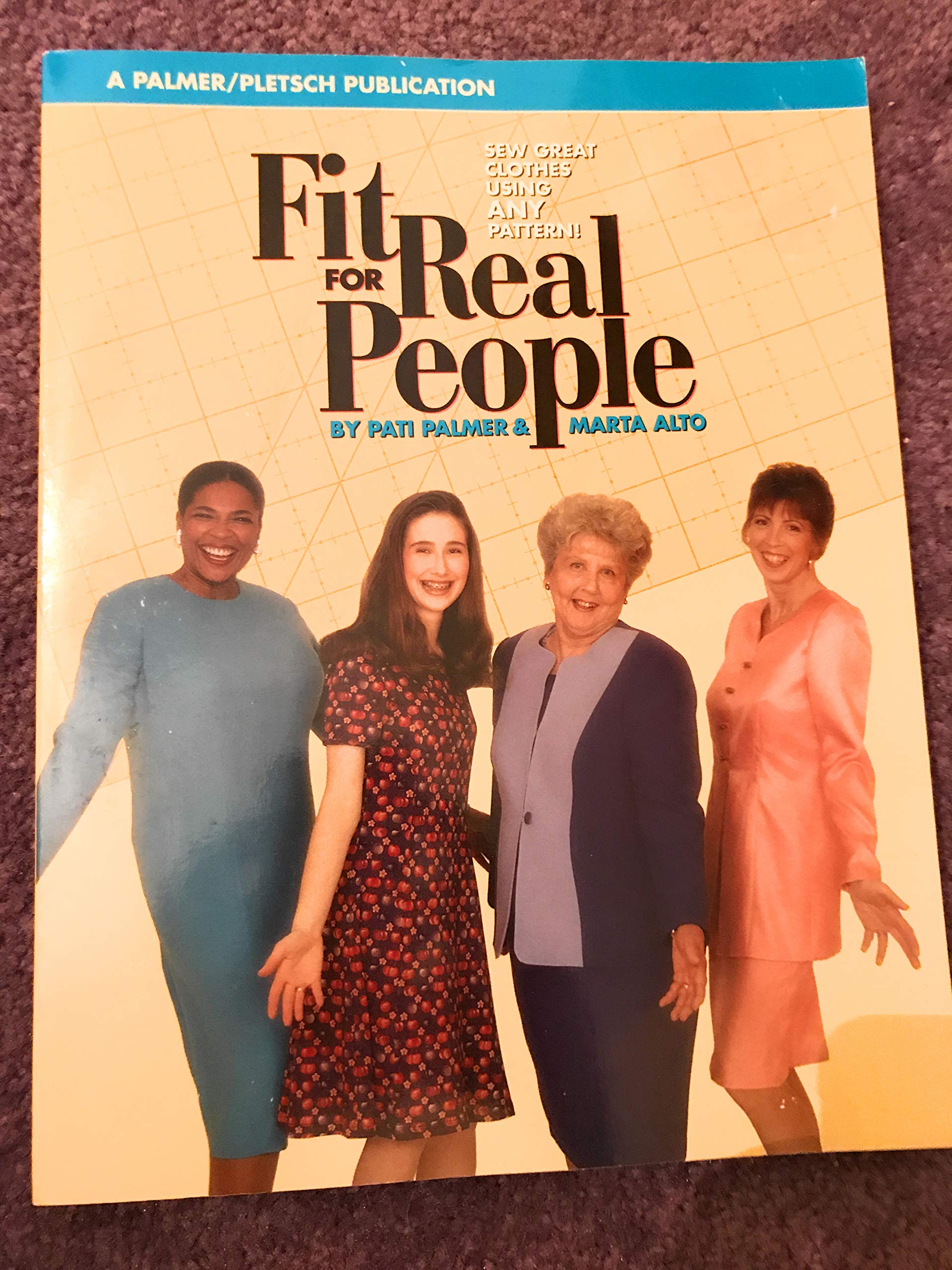 Fit for Real People: Sew Great Clothes Using ANY Pattern (Sewing for Real People series),Used