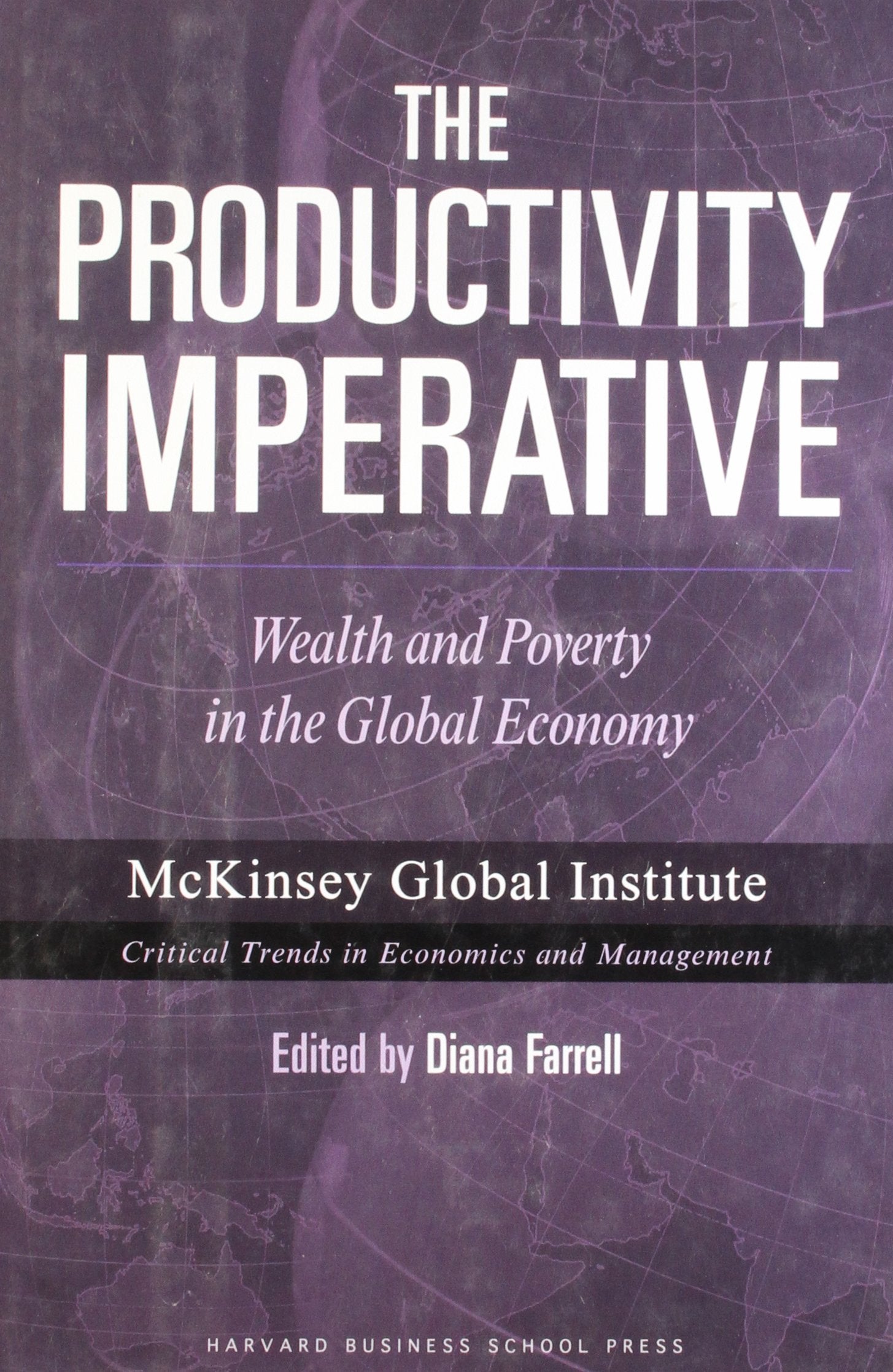 The Productivity Imperative: Wealth And Poverty In The Global Economy (Mckinsey Global Institute),Used