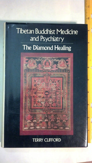 Tibetan Buddhist medicine and psychiatry: The diamond healing,Used