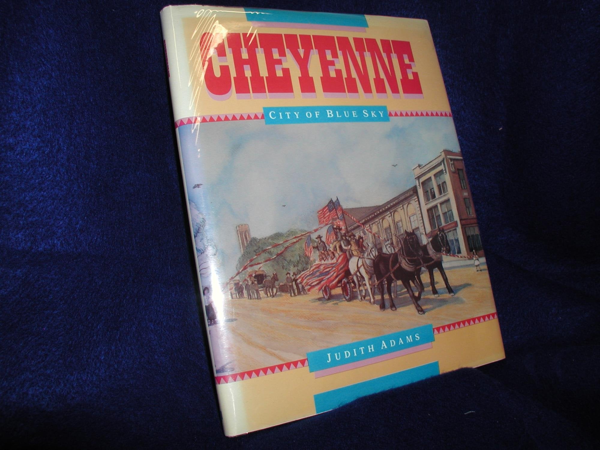 Cheyenne: City of Blue Sky,Used