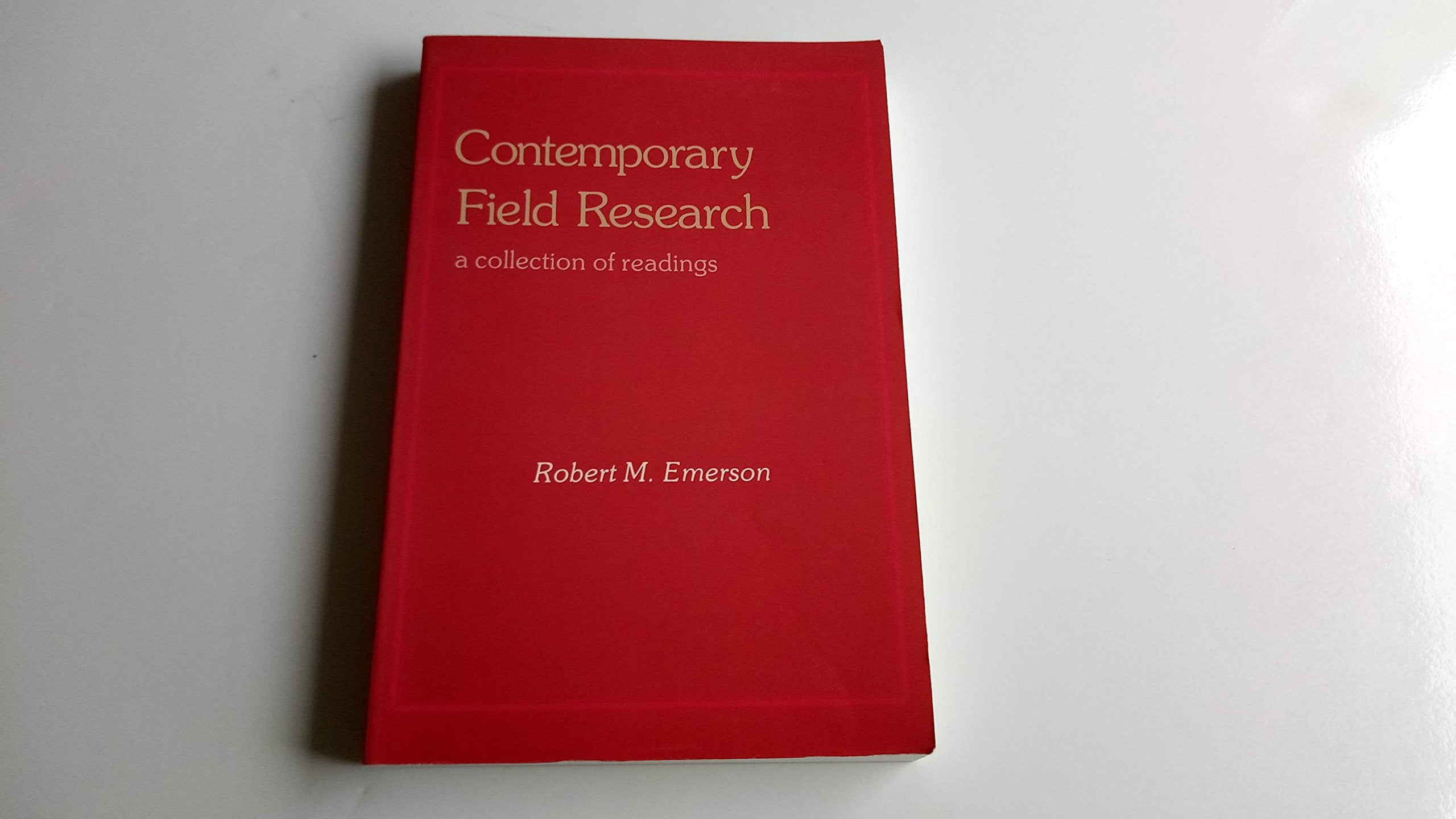 Contemporary Field Research: A Collection of Readings,Used