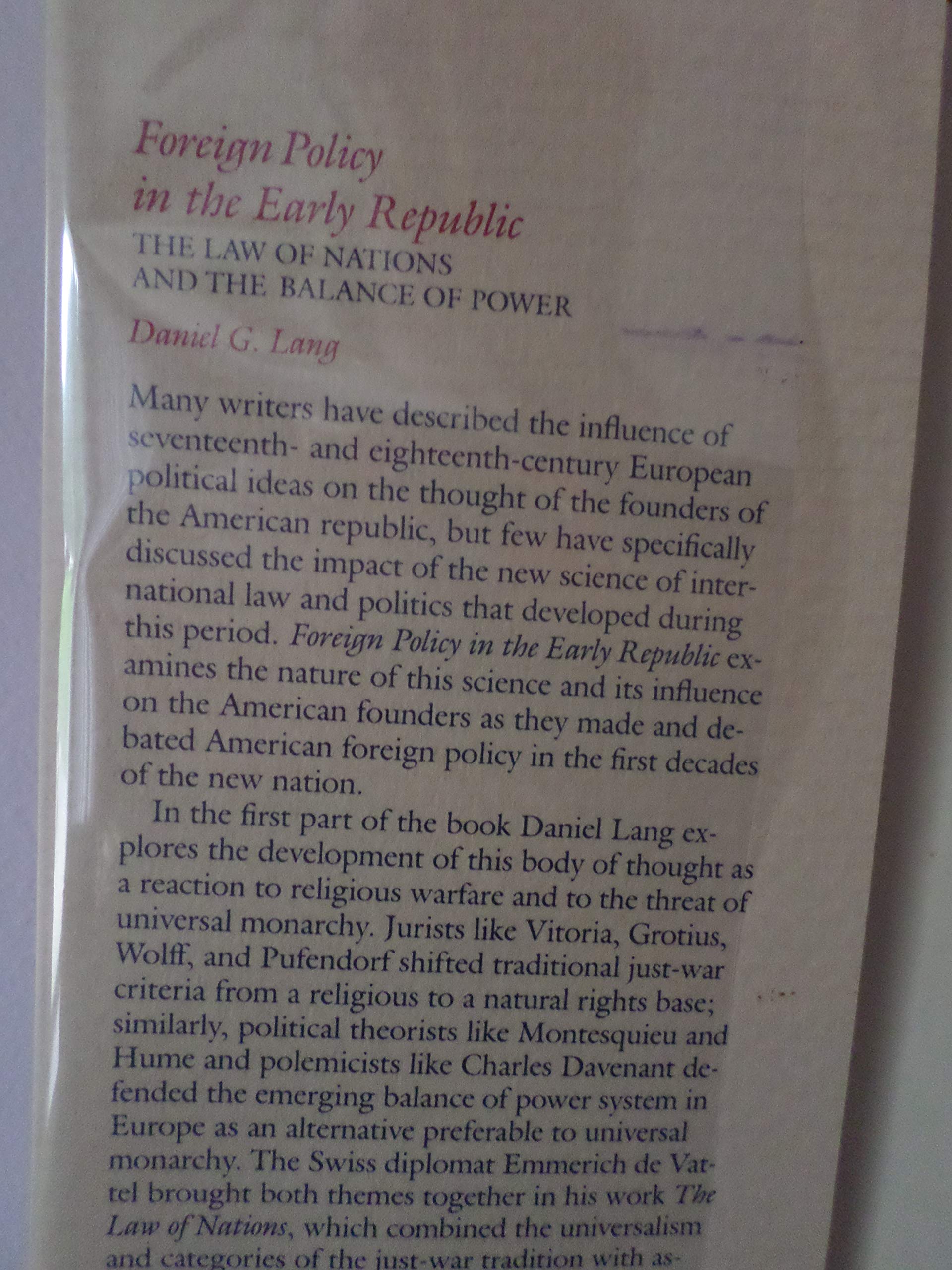 Foreign Policy in the Early Republic: The Law of Nations and the Balance of Power (Political Traditions in Foreign Policy Series,Used