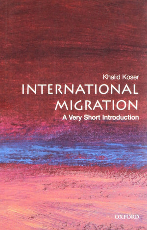 International Migration: A Very Short Introduction,New