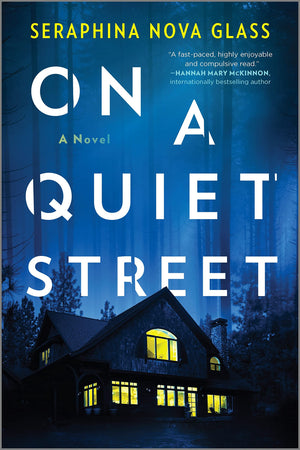 On a Quiet Street: A Perfect Neighborhood Hides Deadly Secrets in this Thrilling Domestic Thriller