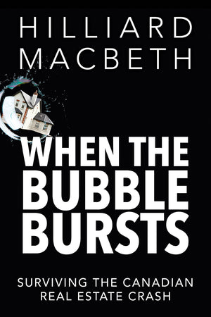 When the Bubble Bursts: Surviving the Canadian Real Estate Crash,Used