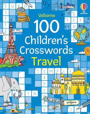 100 ChildrenS Crosswords: Travel (Puzzles, Crosswords And Wordsearches)