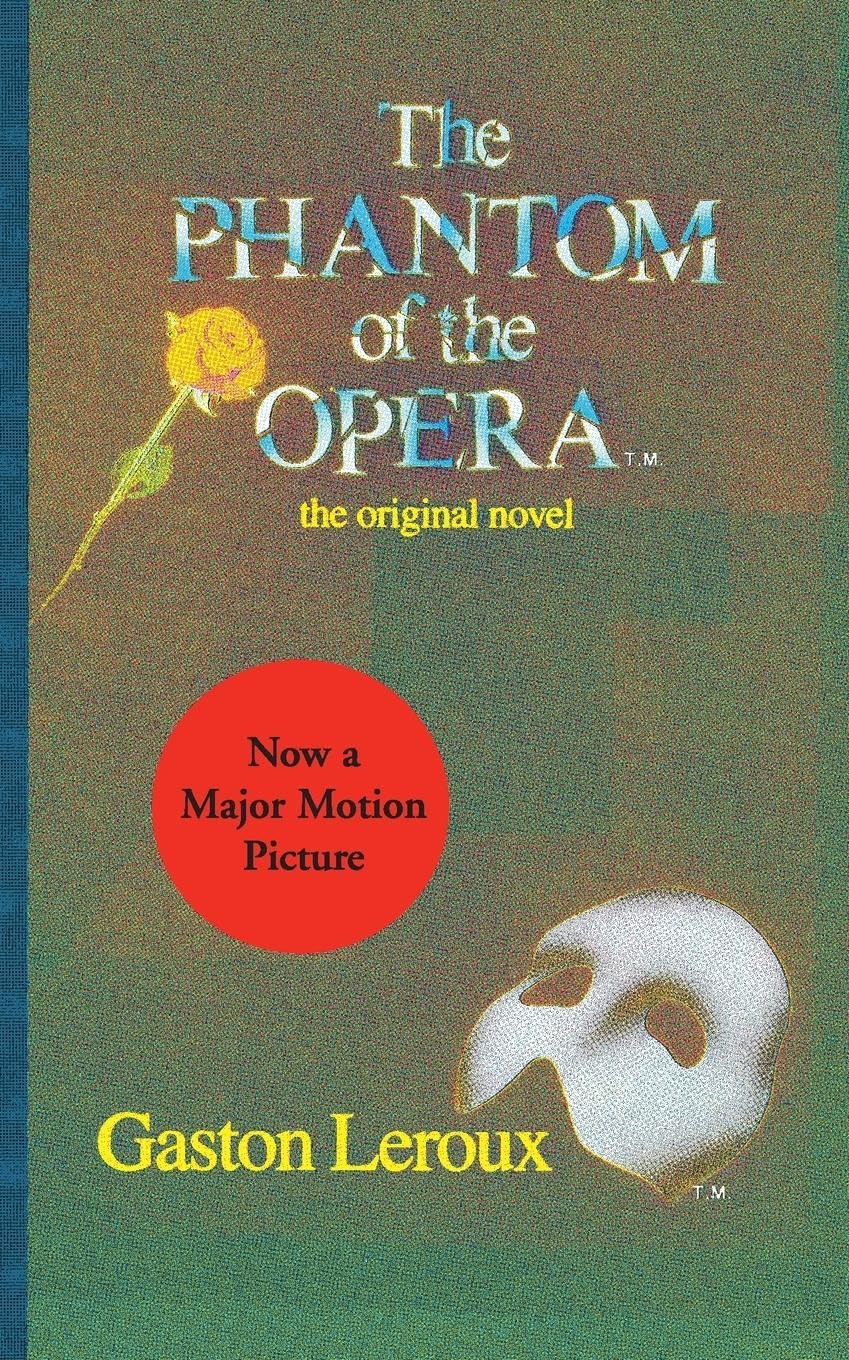 The Phantom of the Opera: The Original Novel,Used