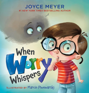 When Worry Whispers,New
