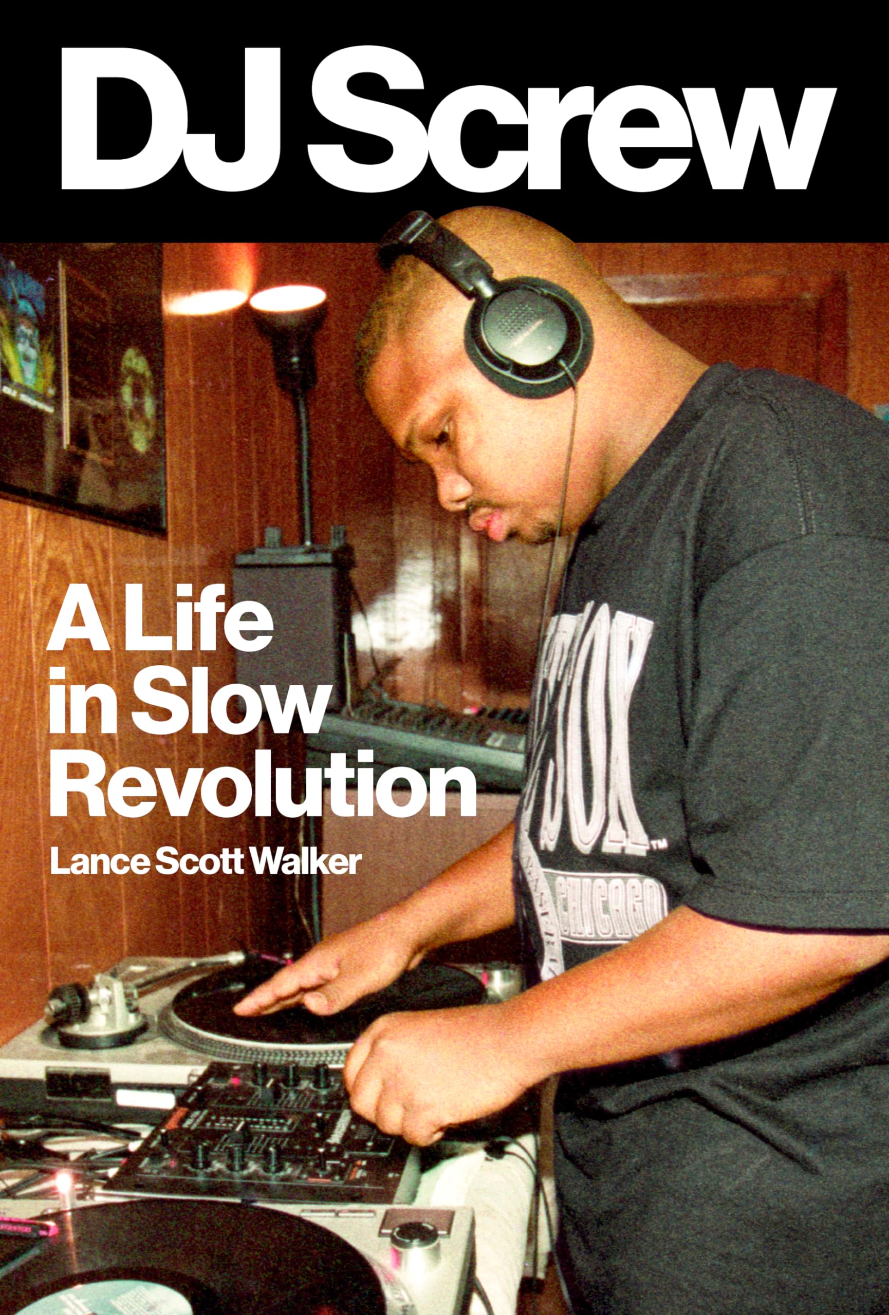 DJ Screw: A Life in Slow Revolution (American Music Series),Used