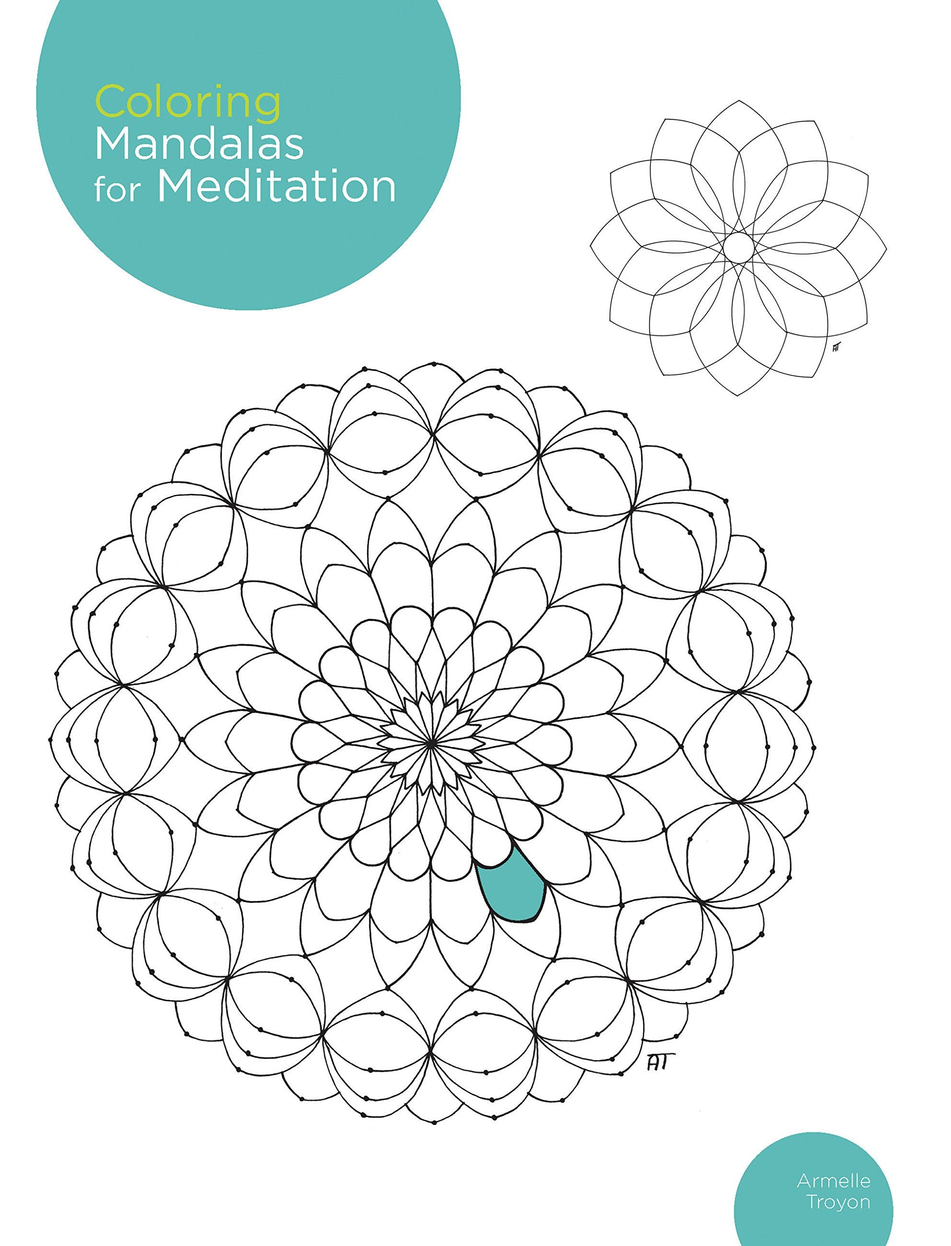 Coloring Mandalas For Meditation: 200 Original Illustrations