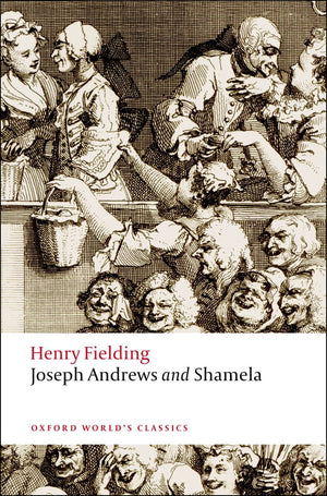 Joseph Andrews And Shamela (Oxford World'S Classics),New