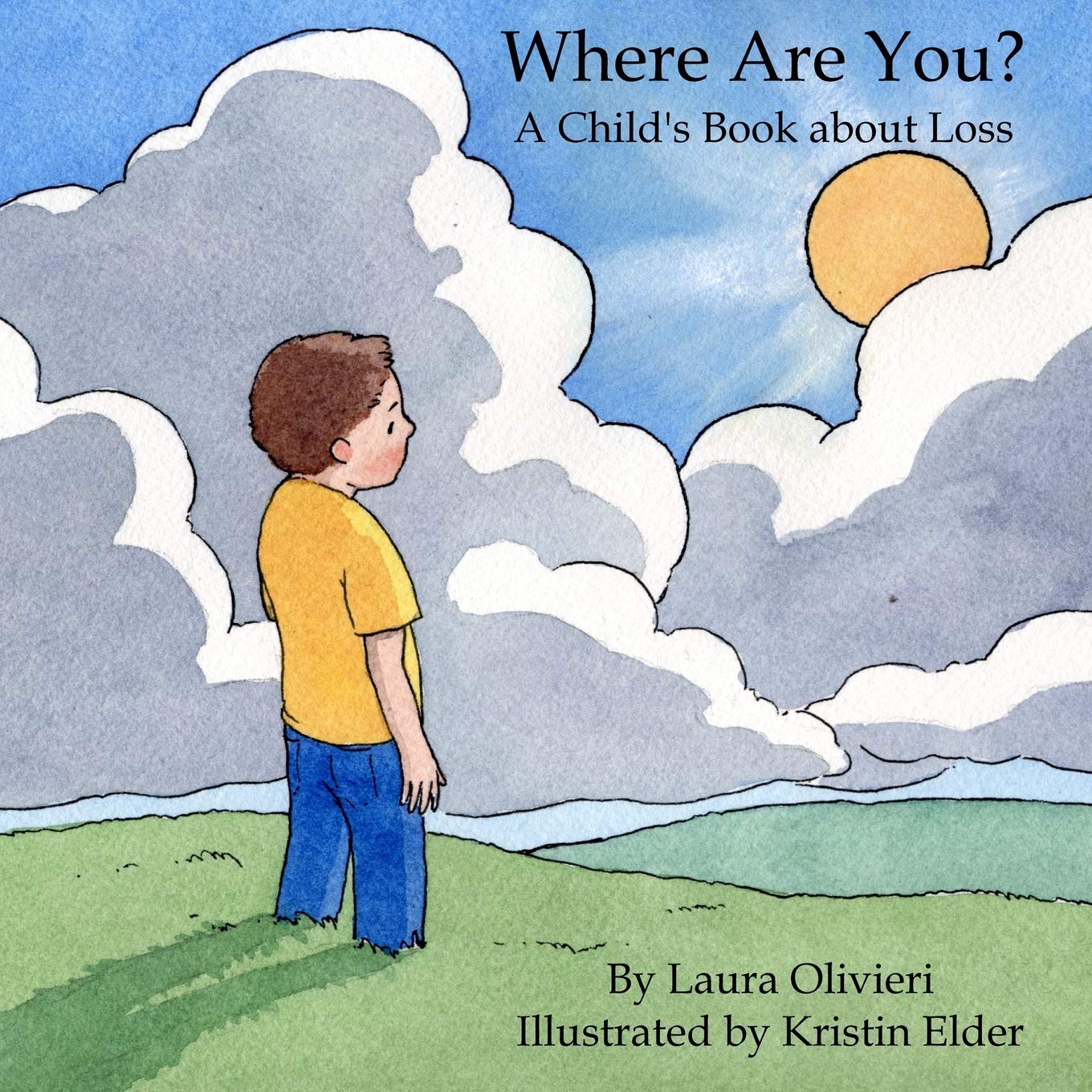 Where Are You? A Child's Book About Loss,Used
