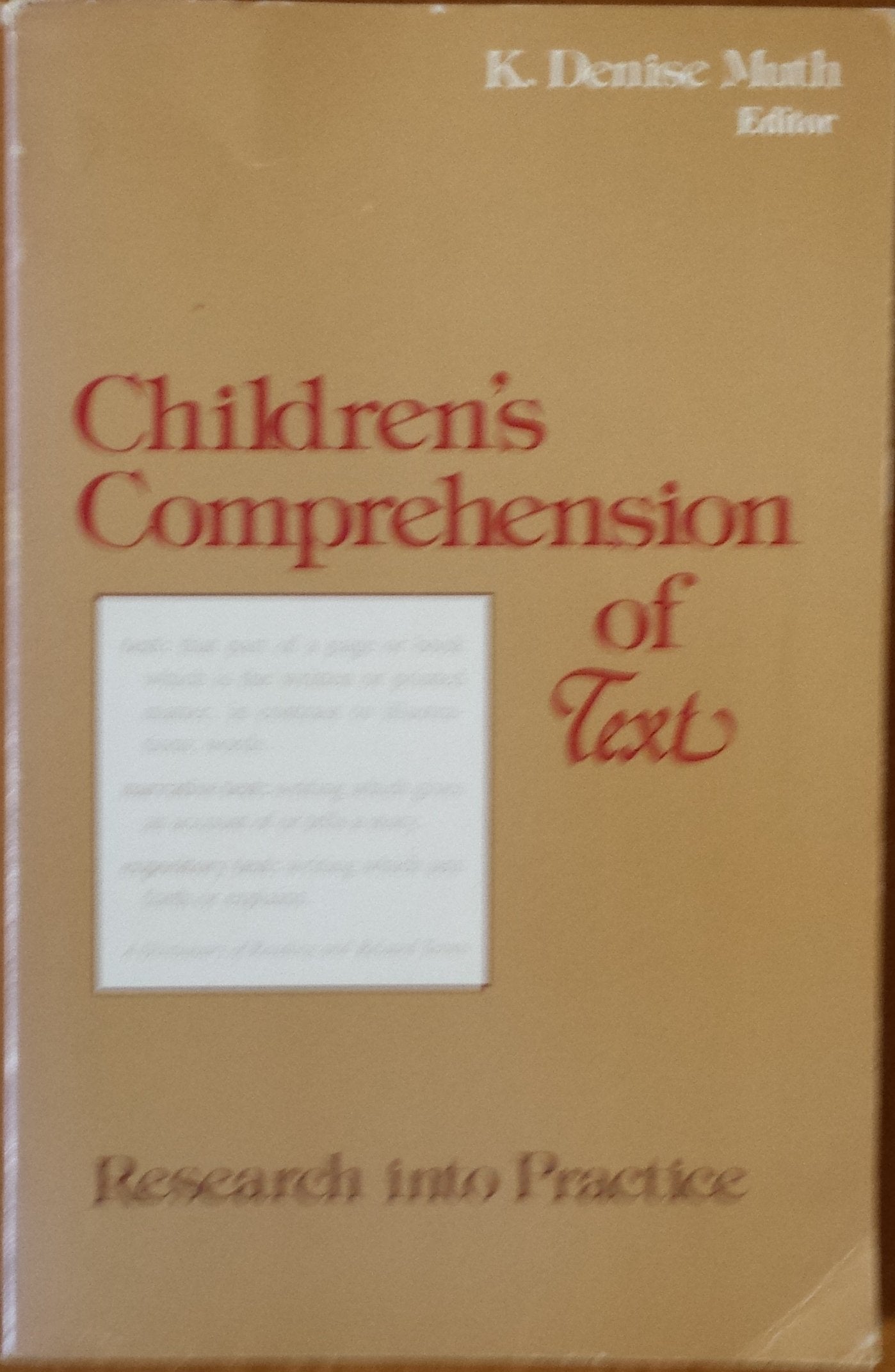 Children's Comprehension of Text: Research into Practice,New