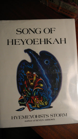Song Of Heyoehkah: A Novel