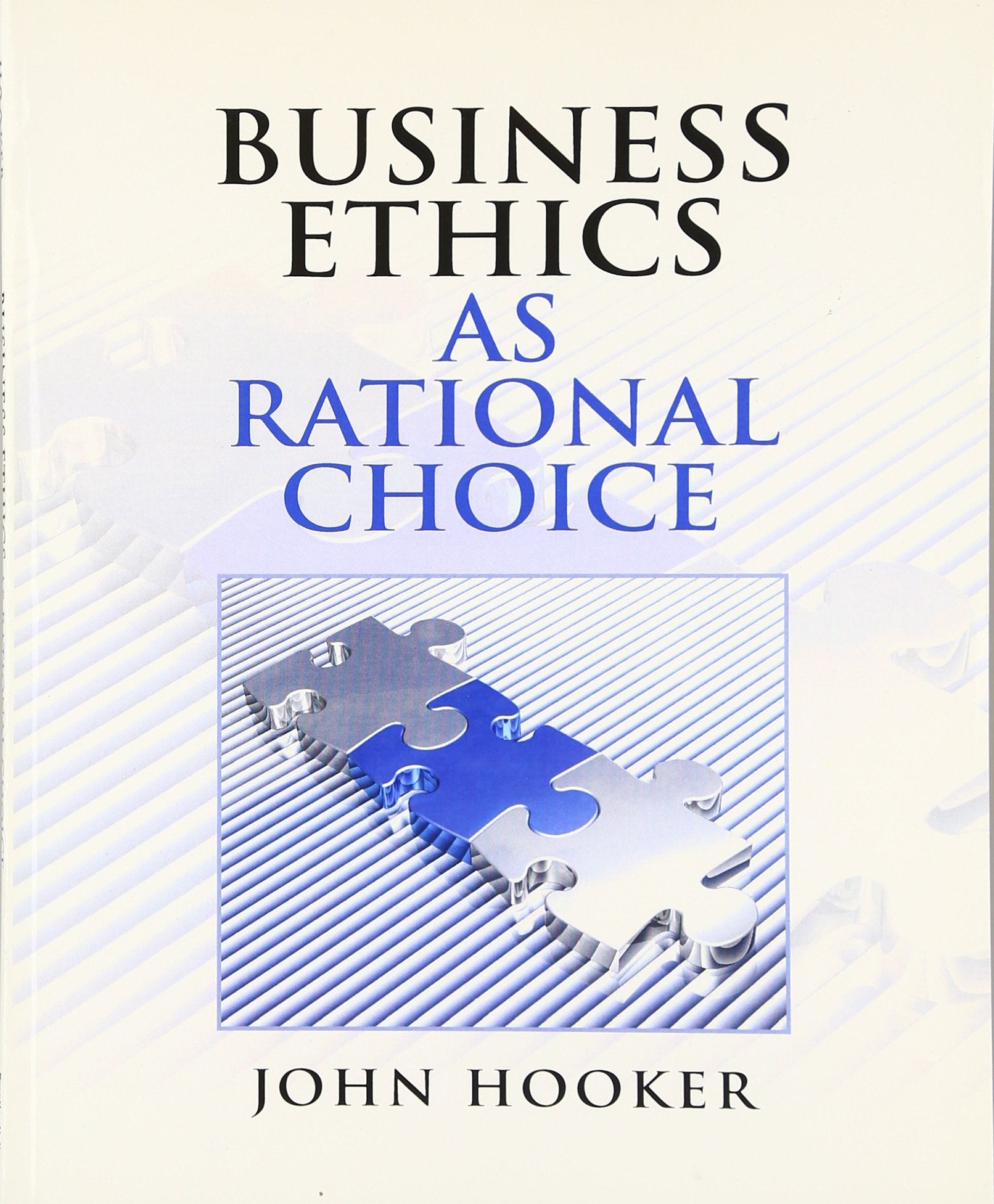 Business Ethics as Rational Choice,Used