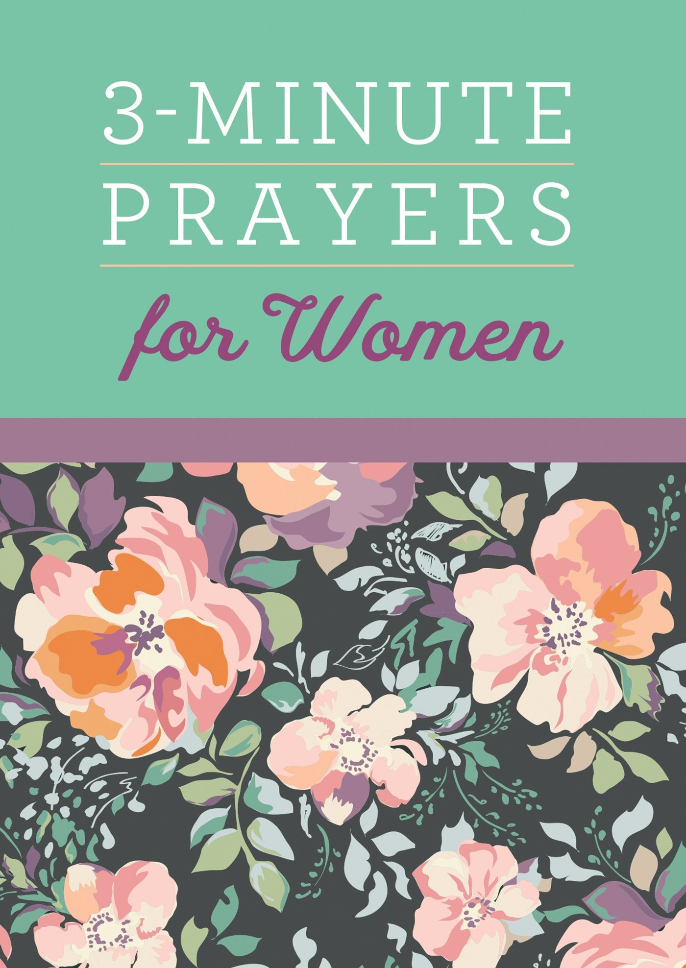 3Minute Prayers For Women (3Minute Devotions)