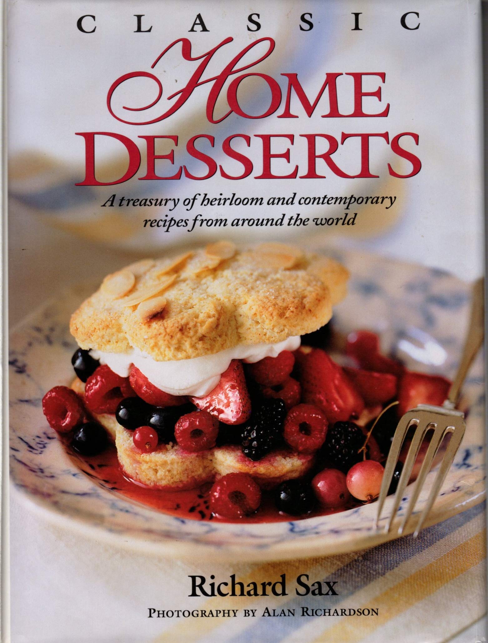 Classic Home Desserts: A Treasury of Heirloom and Contemporary Recipes Frm Around the World,Used