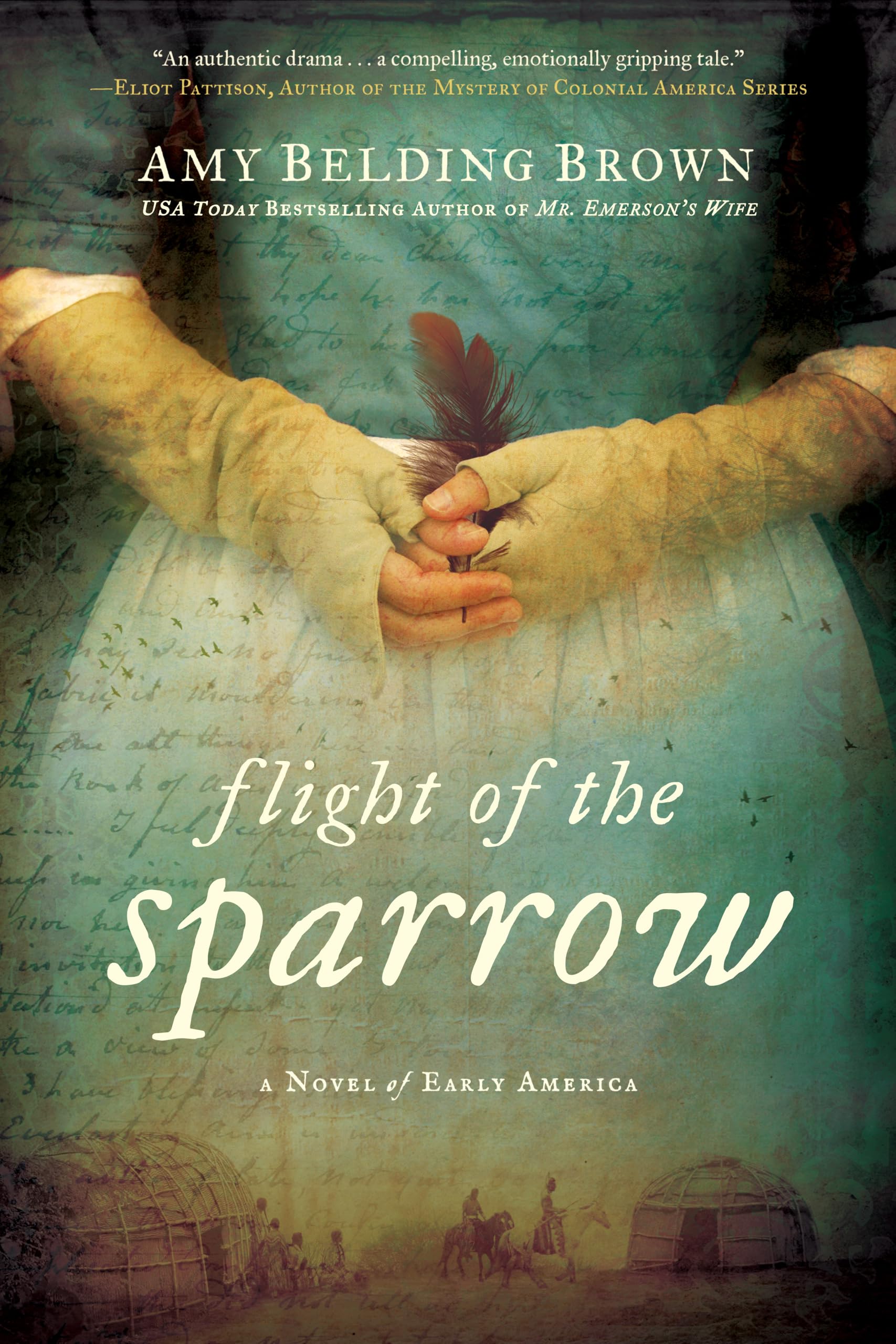 Flight Of The Sparrow: A Novel Of Early America