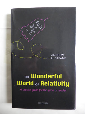 The Wonderful World Of Relativity: A Precise Guide For The General Reader,Used
