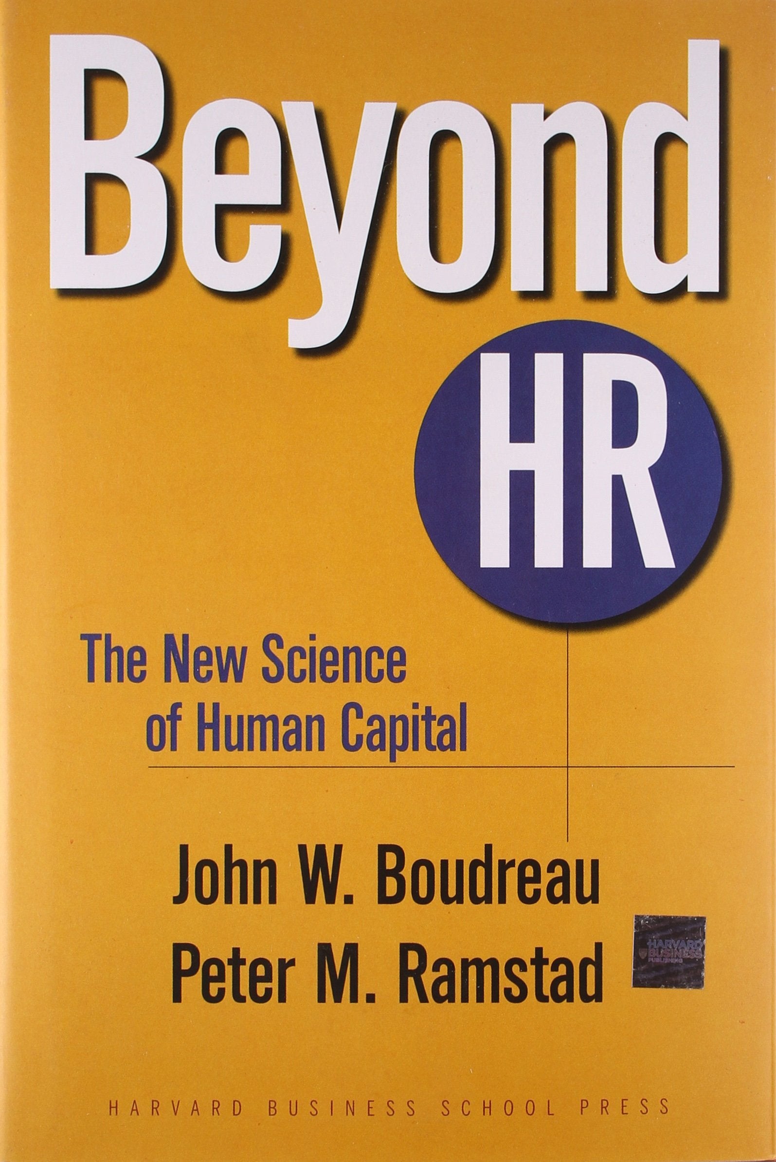 Beyond Hr: The New Science Of Human Capital
