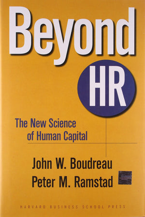 Beyond Hr: The New Science Of Human Capital