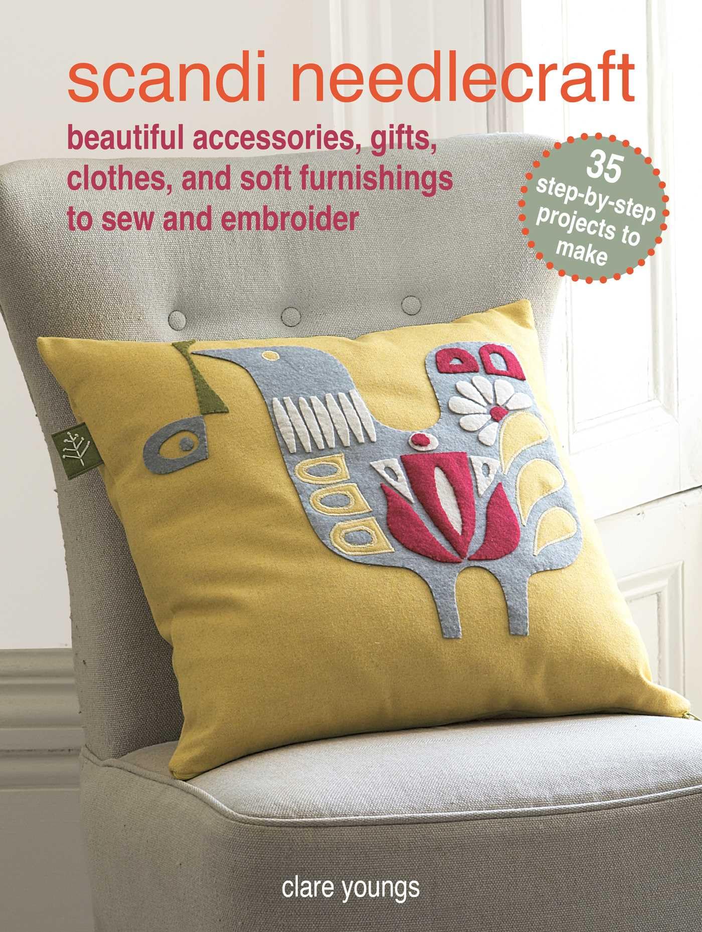Scandi Needlecraft: 35 Stepbystep Projects To Make: Beautiful Accessories, Gifts, Clothes, And Soft Furnishings To Sew And Emb,Used