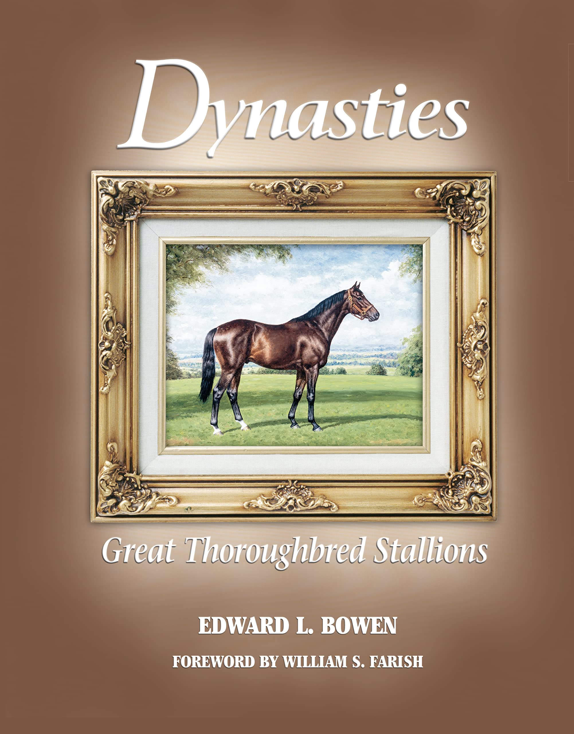 Dynasties; Great Thoroughbred Stallions,Used