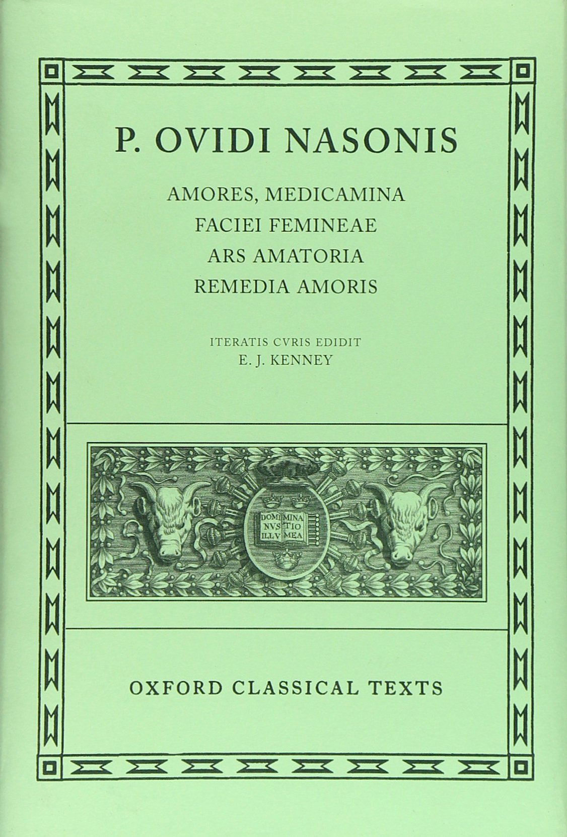 Amores, Medicamina Faciei Femineae, Ars Amatoria, Remedia Amoris (Oxford Classical Texts) (Latin Edition),Used