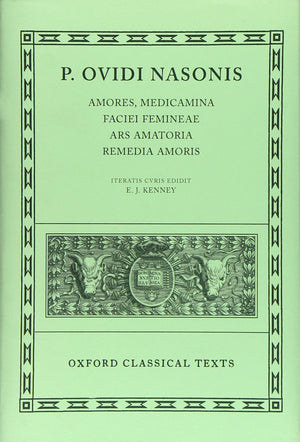 Amores, Medicamina Faciei Femineae, Ars Amatoria, Remedia Amoris (Oxford Classical Texts) (Latin Edition),Used
