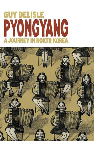 Pyongyang: A Journey in North Korea,New