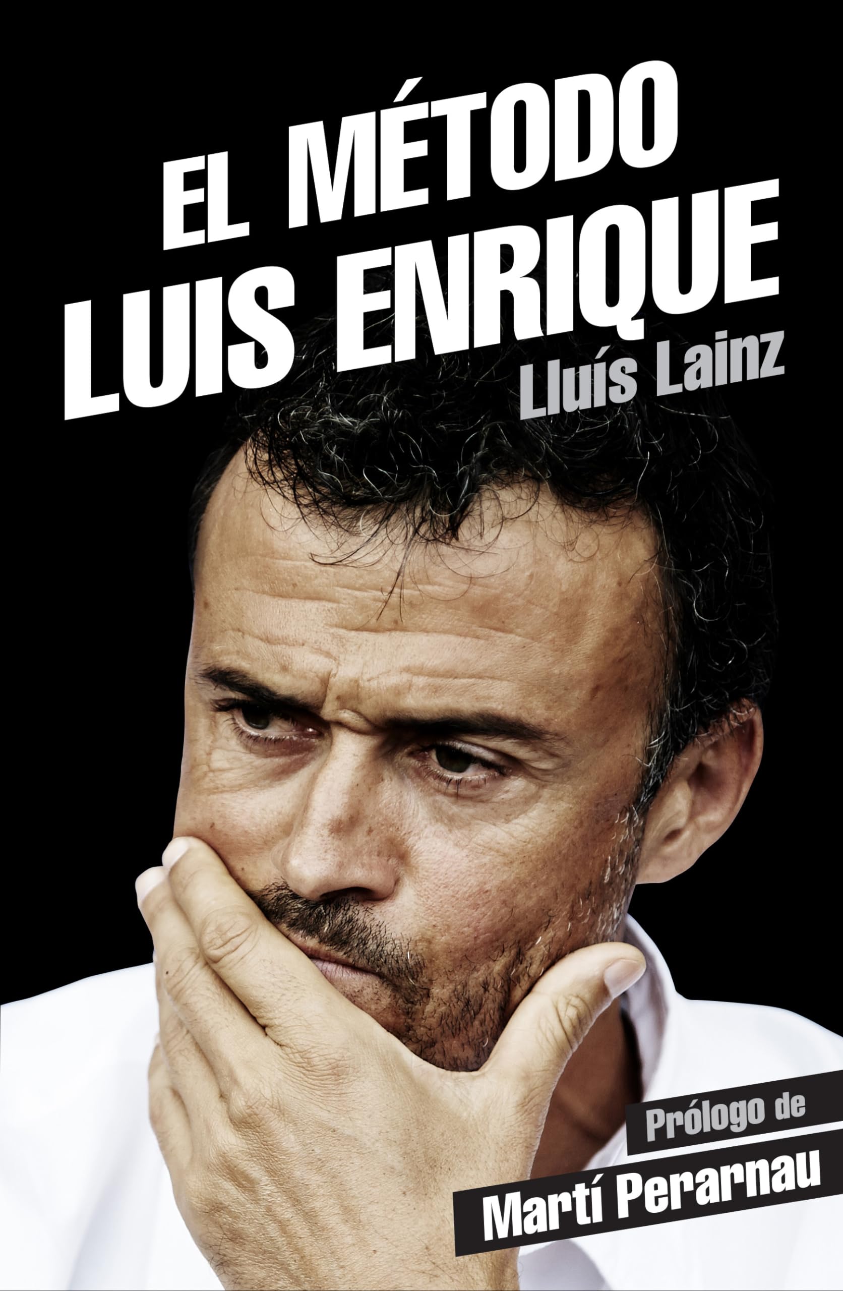 El mtodo Luis Enrique (Spanish Edition),Used