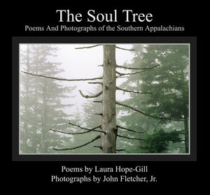 The Soul Tree: Poems and Photographs of the Southern Appalachians,Used