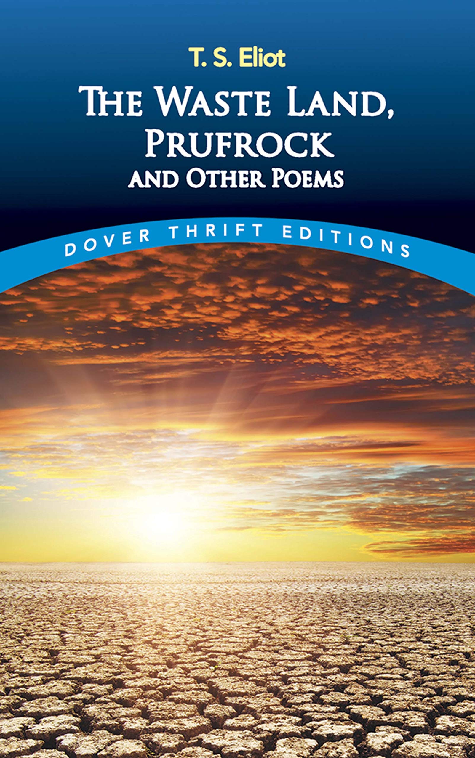 The Waste Land, Prufrock And Other Poems (Dover Thrift Editions)-used