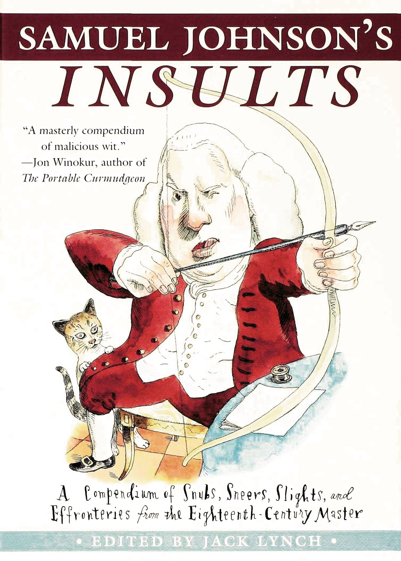 Samuel Johnson's Insults: A Compendium of Snubs, Sneers, Slights and Effronteries from the EighteenthCentury Master,Used